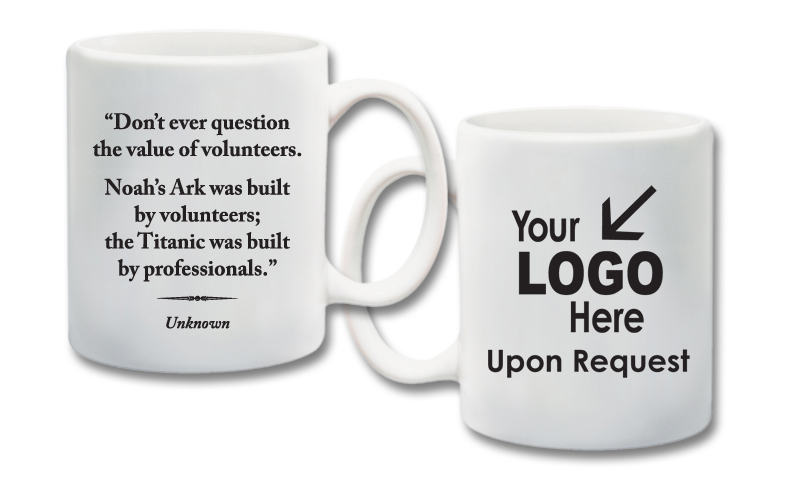 11 oz. Ceramic Mug With Quote"The Value Of Volunteers" 11 oz. Ceramic Mug With Quote"The Value Of Volunteers"